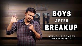 Boys after Breakup || Stand up Comedy by Rahul Rajput