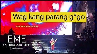 EME (Unreleased) by Moira Dela Torre