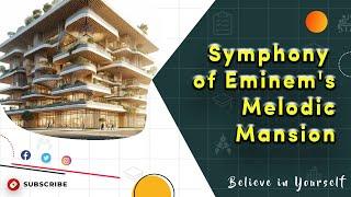 Symphony of Eminem's Melodic Mansion