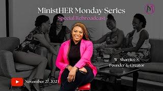 MinistHer Monday | Prayer Series | Special Rebroadcast