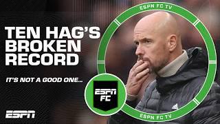 Erik ten Hag BROKE HIS RECORD of worst starts to a Premier League season for Man United  | ESPN FC