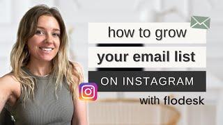 3 Ways to GROW an Email List on Instagram  (with Flodesk + automations)