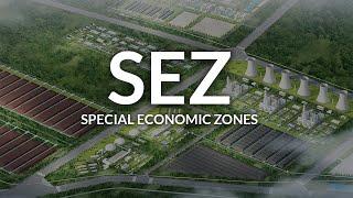 Understanding Special Economic Zones (SEZ)