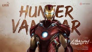 IRON MAN × HUNTER VANTAAR ( VETTAIYAN ) || MARVEL || ANIRUDH || HQ-CREATION