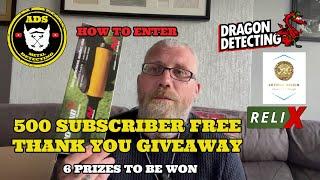 500 Subscriber - DragonDetecting/Detectormania Free Thank You Giveaway - Metal Detecting UK 2025