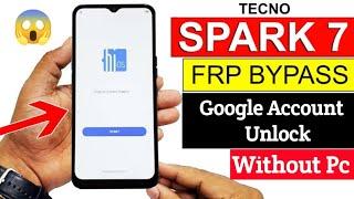 Tecno Spark 7 Frp Bypass | Google Account Unlock Without Pc  