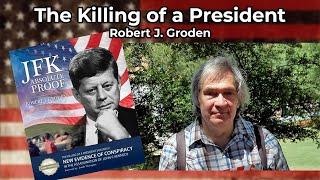 JFK: Absolute Proof: The Killing of a President - Robert Groden