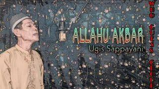 ALLAHU AKBAR | UGIS SAPPAYANI | WHO GUESS GROUP SUBANIPA