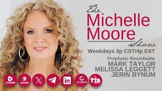 Prophetic Roundtable: Mark Taylor, M Leggett, & J Bynum, The Michelle Moore Show (June 17, 2025)