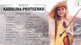 Karolina Protsenko Greatest Hits Playlist - Karolina Protsenko Best Violin Songs Collection