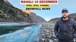 Manali 19 December Latest Snowfall news Atal tunnel,sisu Solangvalley || MD Raz