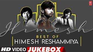 Best Of Himesh Reshammiya (Video) Jukebox | Super Hits Song Collection Of Himesh Reshammiya