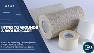 Intro to Wounds and Wound Care