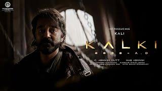 Introducing Kali -  Kalki 2898 AD | Kamal Haasan | Amitabh Bachchan | Prabhas | Deepika | Nag Ashwin