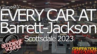 Barrett-Jackson Scottsdale 2023 Full Walkthrough of Auction Cars.