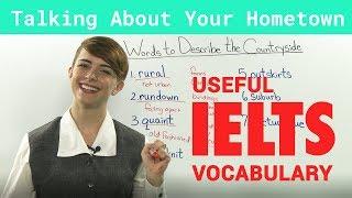 IELTS Speaking Vocabulary - Talking about Hometowns, Cities, and Towns.
