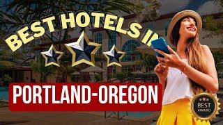 ⭐Top 5 Hotels In Portland, Oregon