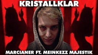 Marcianer ft. Meinkezz Majestik - Kristallklar (prod. by JuLeeBeats)