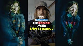 How I recorded & Produced 'Empty Feelings'