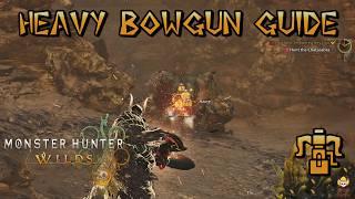 Monster Hunter Wilds - Ultimate Heavy Bowgun Guide