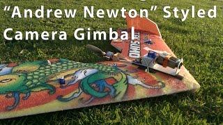1st Flight with "Andrew Newton" Styled Camera Gimbal [Unedited]