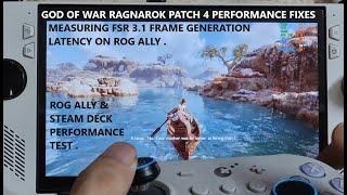 God of War Ragnarok Patch 4 Performance Steam Deck & Rog Ally | Measuring FSR 3.1 Frame Gen Latency