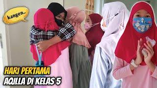 Hore... Akhirnya Masuk Sekolah Lagi - Miss You All  Drama Aqilla's Diary - Aqilla