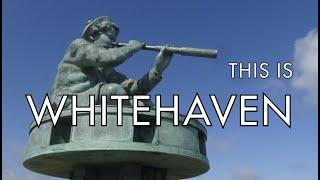 Whitehaven, Cumbria (The Essential Travel Guide)