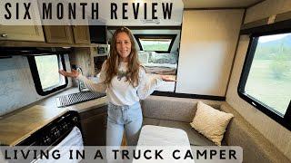 Why a Truck Camper? Honest Six Month Review Living in a Truck Camper