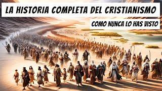 Toda la Historia del Cristianismo Como Nunca la Has Visto.