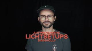 Lichtsetzung: Sind aufwendigere Lichtsetups sinnvoll?