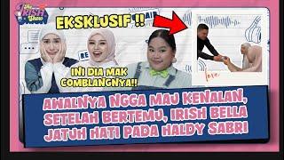 CERITA BUNDA ERLY, MAK COMBLANG IRISH BELLA DAN HALDY SABRI - THE IRISH SHOW