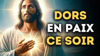  Dors en Paix ce Soir | MESSAGE DE DIEU AUJOURD'HUI !