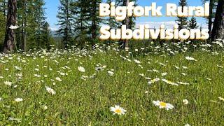 Bigfork Rural Subdivisions