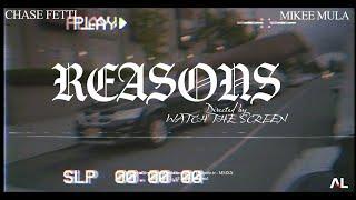 Chase Fetti Ft Mikee Mula  Reasons  ( Shot by @WatchTheSreen)