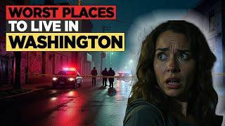 TOP 10 Worst Places To Live In Washington