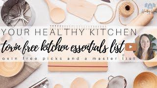 Toxin Free Living: Healthy Kitchen Essentials