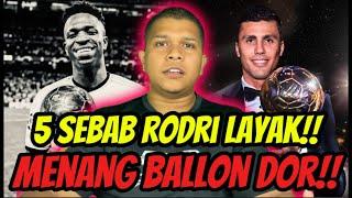 5 Sebab RODRI Layak Menang Ballon Dor 2024‼️