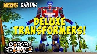 Scrap Mechanic - Deluxe Transformers!