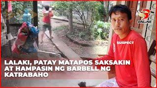 Lalaki, patay matapos saksakin at hampasin ng barbell ng katrabaho