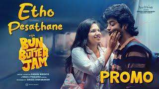 Bun Butter Jam - Edho Pesathaane Promo | Raju | Raghav Mirdath | Nivas K Prasanna