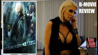 COLD BLOODED KILLERS ( 2021 Felissa Rose ) aka KILLER ROSE Tarantinoesque B-Movie Review