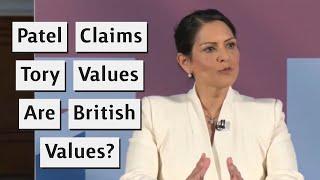 Priti Patel Tries To Claim That Tory Values Are British Values?