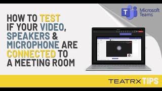 Make a Test Call in Microsoft Teams - TEATRX Inc.