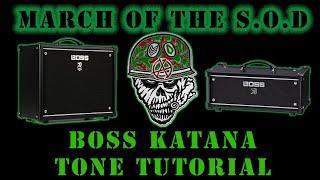 S.O.D March of SOD Boss Katana MK2 and Gen 3 Tone Tutorial and Free Download #boss #sod