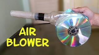 How to Make a Powerful Air Blower using CD and Bottle - Easy Way