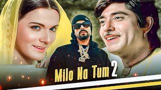 Milo Na Tum 2 ( LATA MANGESHKAR X BOHEMIA ) Prod. KAKA 808s