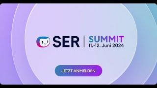 Warum Sie den SER Summit 2024 nicht verpassen dürfen