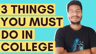 3 Things You Must Do In College | Ambuj Saxena | Hindi