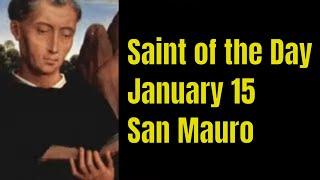 Saint of the Day January 15 | San Mauro